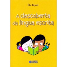 A descoberta da língua escrita