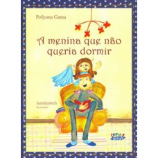 A menina que não queria dormir