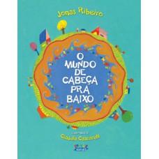O mundo de cabeça pra baixo (capa dura)