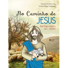 No caminho de Jesus - Ano C - 2019