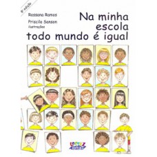 Na minha escola todo mundo é igual