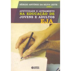 Afetividade e letramento na educação de jovens e adultos - EJA