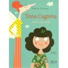 Dona cegonha mora ao lado