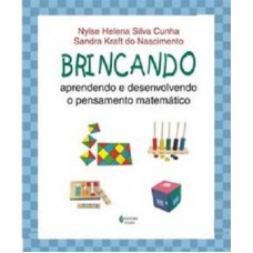 Brincando, aprendendo e desenvolvendo o pensamento matemático