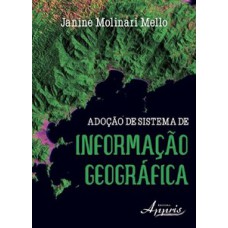 Adoção de sistema de informação geográfica