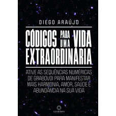 Códigos Para Uma Vida Extraordinária