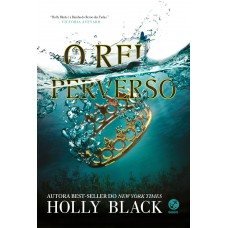 O rei perverso (Vol. 2 O Povo do Ar)