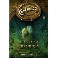 O legado de Copérnico: A pedra proibida (Vol. 1)