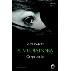 A mediadora: Crepúsculo (Vol. 6)