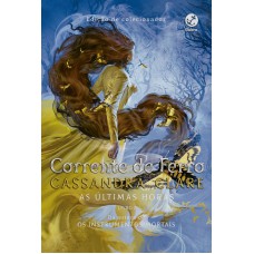 Corrente de ferro (Vol. 2 As últimas horas)