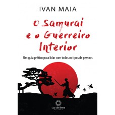 O samurai e o guerreiro interior