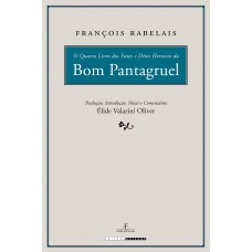 O Quarto livro dos fatos e ditos heroicos do bom pantagruel