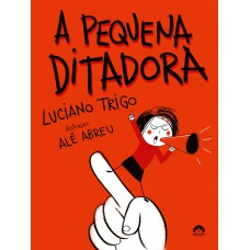 A pequena ditadora