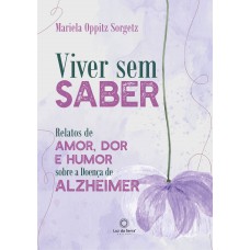 Viver sem saber