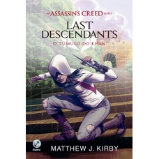 Assassin''s Creed - Last Descendants: O Túmulo de Khan (Vol. 2)