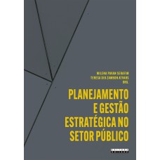 Planejamento e gestão estratégica no setor público