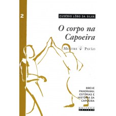 O corpo na capoeira - vol. II