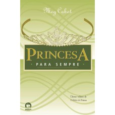 Princesa para sempre (Vol. 10 O diário da Princesa)