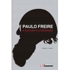 Paulo Freire, a cultura e a educação