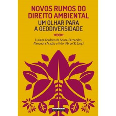 Novos rumos do direito ambiental