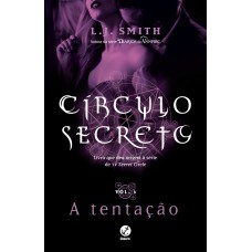 Círculo secreto: A tentação (Vol. 6)