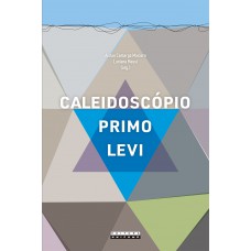 Caleidoscópio Primo Levi