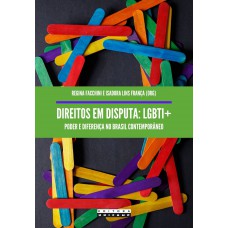 Direitos em disputa: LGBTI+