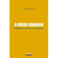 O vírus bandido