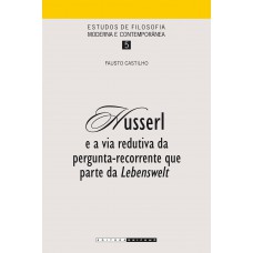 Husserl e a via redutiva da pergunta