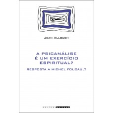 A psicanálise é um exercício espiritual?