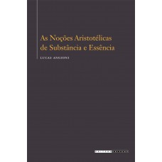 As noções aristotélicas de substância e essência