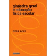 Ginástica geral e educação física escolar