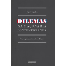 Dilemas na maçonaria contemporânea