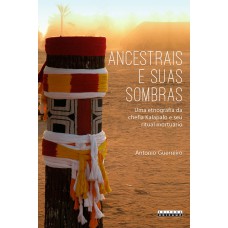 Ancestrais e suas sombras