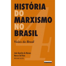 História do marxismo no Brasil - vol. 4