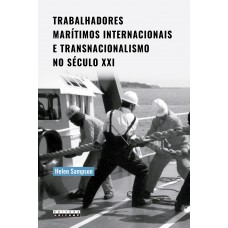 Trabalhadores marítimos internacionais e transnacionalismo no século XXI