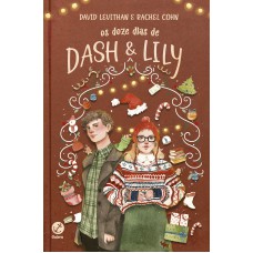 Os doze dias de Dash & Lily (Vol.2 Dash & Lily)