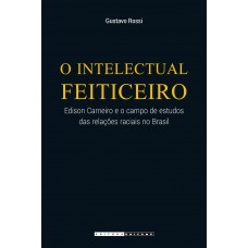 O intelectual feiticeiro