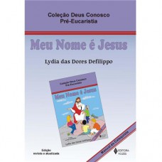 Meu nome é Jesus - Pré-Eucaristia catequista