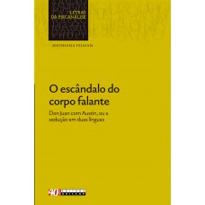 O escândalo do corpo falante