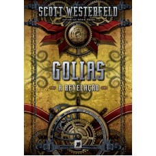 Golias: A revelação (Vol. 3 Trilogia Leviatã)