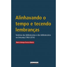 Alinhavando o tempo e tecendo lembranças