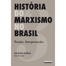 História do marxismo no Brasil - vol. 3