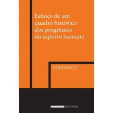 Esboço de um quadro histórico dos progressos do espiríto humano