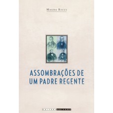 Assombrações de um padre regente