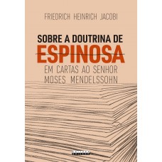 Sobre a doutrina de Espinosa em cartas ao senhor Moses Mendelssohn
