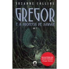 Gregor e a profecia de sangue (Vol. 3)