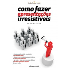 Como fazer apresentações irresistíveis