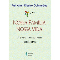 Nossa família, nossa vida