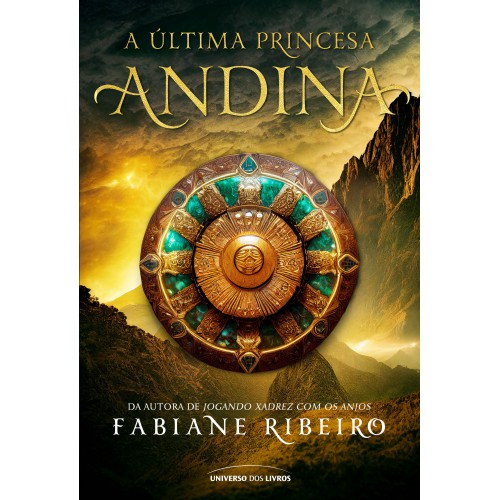 A Última Princesa Andina - Fabiane Ribeiro